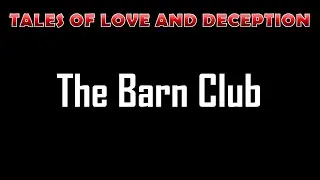 The Barn Club - Love Stories and Relationship Journeys | Tales of Connection