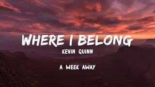 A Week Away - Where I Belong (Lyrics)