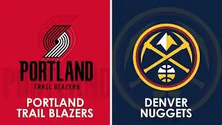 Portland Trail Blazers vs Denver Nuggets NBA Live Scoreboard