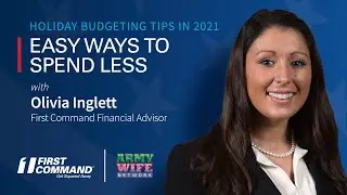 Holiday Budgeting Tips 2021: Easy Ways to Spend Less| First Command on Army Wife Network Podcast