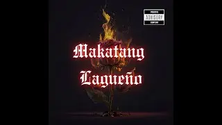 Makatang Lague&ntilde;o  (Prod. by Soulker)