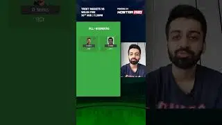 Trent vs Welsh Fantasy and Match Preview