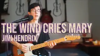 The Wind Cries Mary - Jimi Hendrix (Cover)