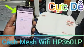 C&aacute;ch mesh wifi kh&ocirc;ng d&acirc;y home ZTE HP3601P