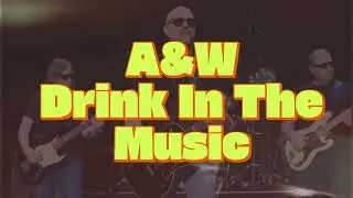 A&W Drink in the music and just relax, it won't hurt a bit...A Cheeky Song