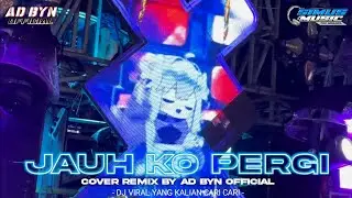 DJ JAUH KO PERGI TERBARU BASS HOREG COCOK UNTUK SANTAI DAN KARNAVAL DJ YANG KALIAN CARI CARI 