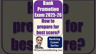 Bank Promotion Exam 2025 26 : How to prepare for Best Score?
