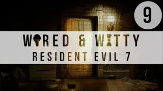 Resident Evil 7: Biohazard - Gameplay - Part 9 - The Scorpion Key