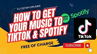 How to DISTRIBUTE & MONETIZE your music to Tiktok, Spotify, Itunes - Dj Ostar explains