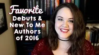 Любимые дебюты 2016 года и новые для меня авторы