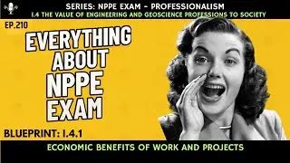 NPPE Exam: Blueprint I.4.1 - Brief Histories -  Ep. 210