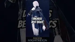 BEST RELICS FOR DUCHESS IN NIGHTREIGN!