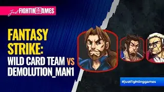 Fantasy Strike: Wild Card Team vs Demolution_Man1 - 8/30/2021