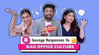 8 SAVAGE RESPONSES TO BAD OFFICE CULTURE - POPxo So Relatable