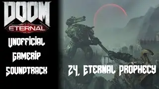 24. Eternal Prophecy | Doom Eternal - Unofficial Gamerip Soundtrack