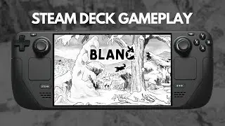 Blanc | Steam Deck Gameplay