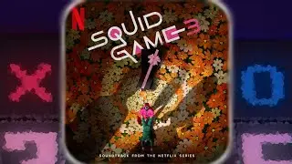 Squid Game Season 3 Unreleased OST 