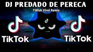 DJ PREDADO DE PERECA X FULL VERS. LATEST VIRAL TREND (TIKTOK BUDOTS REMIX) 2025