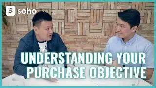 Soho Property Chat - Understanding your purchase objective ft. Gaynor