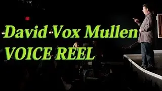 David Vox Mullen Voice Reel