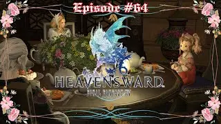 Episode #64 - FFXIV - Heavensward - Emmanellain - MSQ
