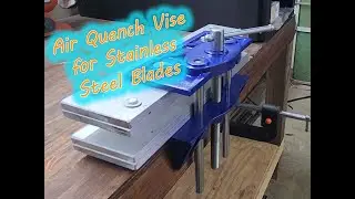 Air Quench Vise Build