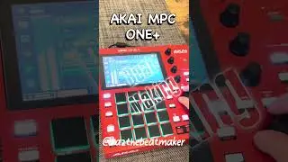 AKAI MPC ONE+ Beat Making #beatmaker