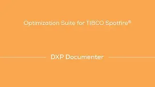 InfomatiX DXP Documenter (part of Optimization Suite) for TIBCO Spotfire&reg;