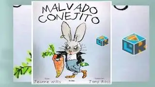 Malvado Conejito. Jeanne Willis. Audiocuento para niños