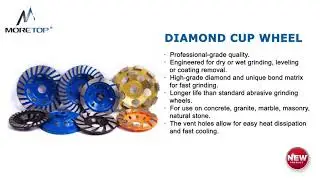 Moretop Diamond Cup Wheels | 2021