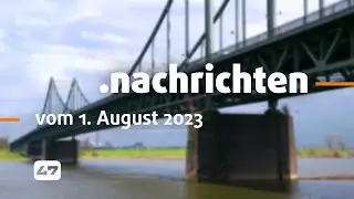 STUDIO 47 .nachrichten | 01.08.2023 | UERDINGER BR&Uuml;CKE: ABRISS & NEUBAU SIND PROBLEMATISCH