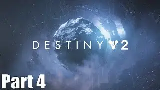 Destiny 2 - Beyond Light Campaign - Part 4 (Let's Play)