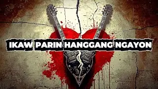 IKAW PARIN HANGGANG NGAYON | ALTERNATIVE LOVESONG | @MkbgoRockMusic 