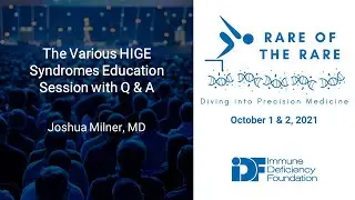 The Various HIGE Syndromes Education Session