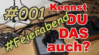 KDDA #001 - Feierabend! (Ein GamerLeben in kurzen Episoden)