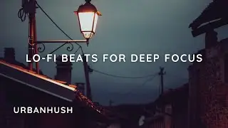 Study Music Lo-Fi Beats for Deep Focus (No Vocals, 10 Hours Seamless Loop)