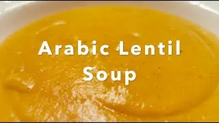 Arabic Lentil Soup Recipe | Simple Delicious Meals