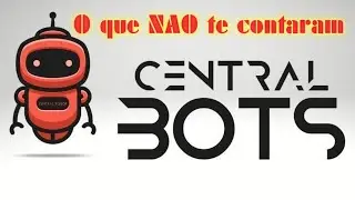 Central Bots Vale a Pena? Funciona? &Eacute; bom? Reclame Aqui e Depoimentos