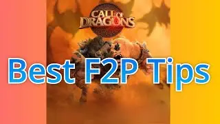 Call of Dragons Best F2P Tips