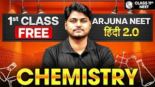 Arjuna NEET हिंदी 2.0 - 1st Free Class of Chemistry by Ajay Sir 🔥 || NEET हिंदी  2026