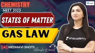 States of Matter | Gas Law | Akansha Karnwal | Unacademy NEET