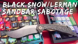 Drive-by Overview of the Black Snow Customs/Lerman Sandbar Sabotage 