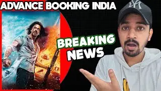 BREAKING NEWS - PATHAAN Advance Booking Opens in India from THIS DATE | Pathan Box Office Collection