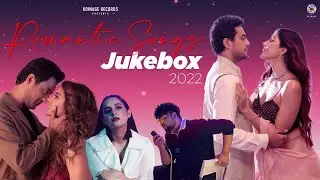Valentines Day JukeBox 2022 | Valentine's Special Romantic Mashup | Valentine's Day Songs