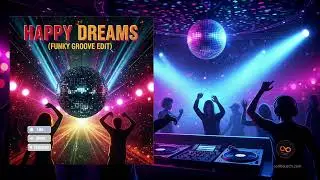 Happy Dreams | Funky Groove Edit | Carl Bausch Project