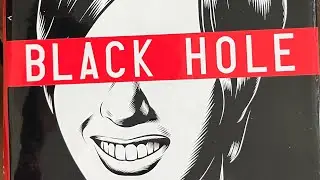 Black Hole - Charles Burns&hellip;. Is it worth the Hype??