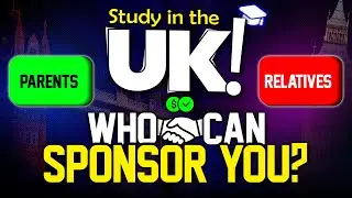 Study in the UK! Who Can Sponsor You? | Complete Guide to Student Visa Sponsorship