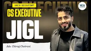 CS Executive JIGL DEMO (Lecture 2) | June 26 & Dec 26 Attempt | Adv. Chirag Chotrani