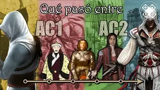 ¿Qué pasó entre ALTAIR y EZIO? De las Cruzadas al Renacimiento