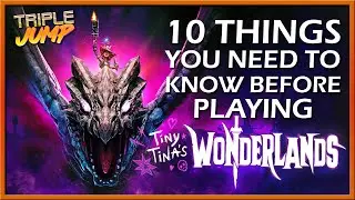 10 Things You Need To Know Before Playing Tiny Tina's Wonderlands